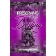 thumbnail image 1 of Preserving Your Destiny (Paperback), 1 of 1