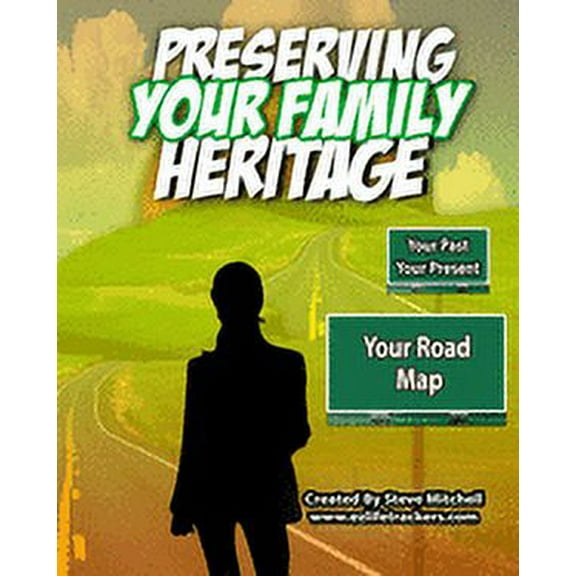 Preserving Your Family Heritage : In Your Own Words For Family & Friends (Paperback)