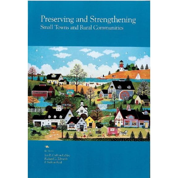 Pre-Owned Preserving and Strengthening Small Towns and Rural Communities, 9780871013101, 087101310X, Paperback,