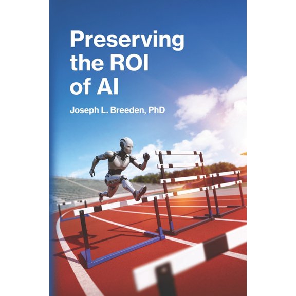 Preserving the ROI of AI: Effective Risk Management for Generative Systems, (Paperback)