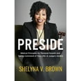 thumbnail image 1 of Preside: Biblical Principles for Personal Growth and Taking Command of Your Life-A Judge's Verdict, (Paperback), 1 of 1