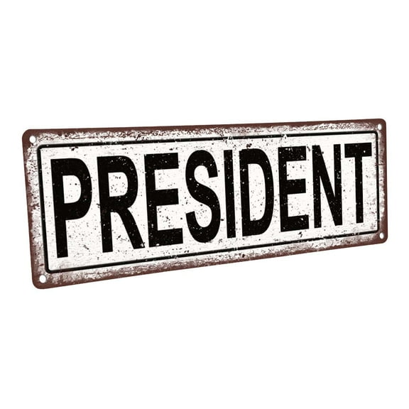 President 4"x12" Metal Sign, Wall Décor for Home and Office