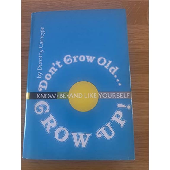 Pre-Owned Don't Grow Old, Grow Up Paperback