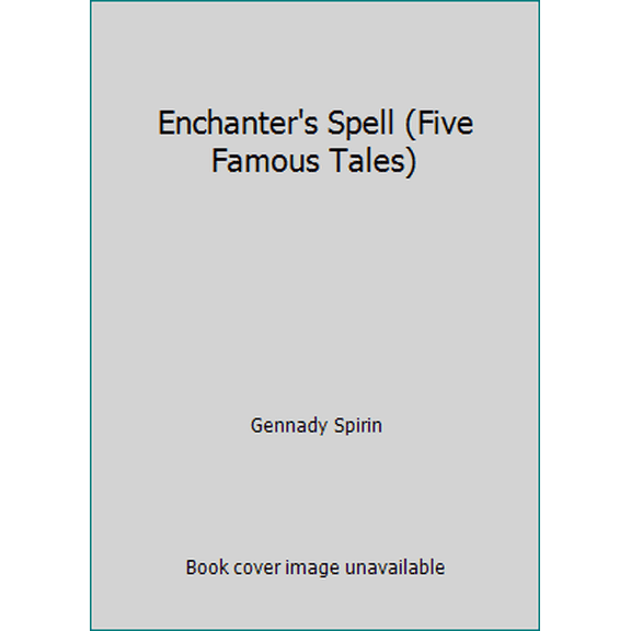 Pre-Owned Enchanter's Spell (Five Famous Tales) (Hardcover) 0803703201 9780803703209