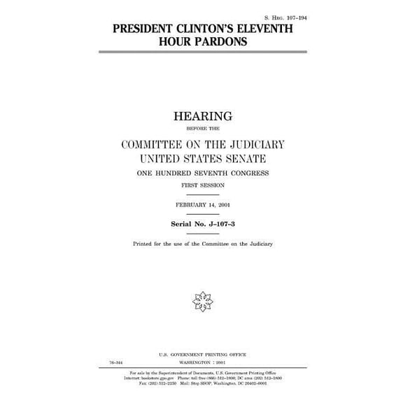 President Clinton's eleventh hour pardons, (Paperback)