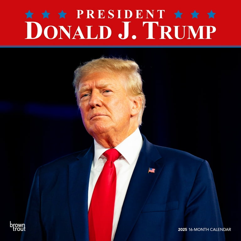 Donald Trump 2025 Calendar Jane Roanna