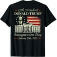 President Donald Trump Inauguration Day 2025 US Flag ON BACK TShirt