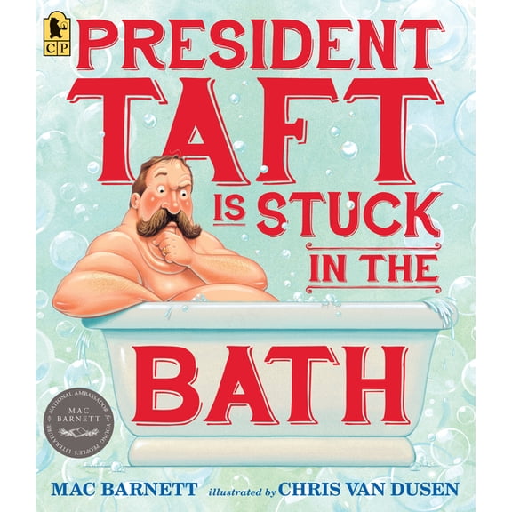 President Taft Is Stuck in the Bath, (Paperback)