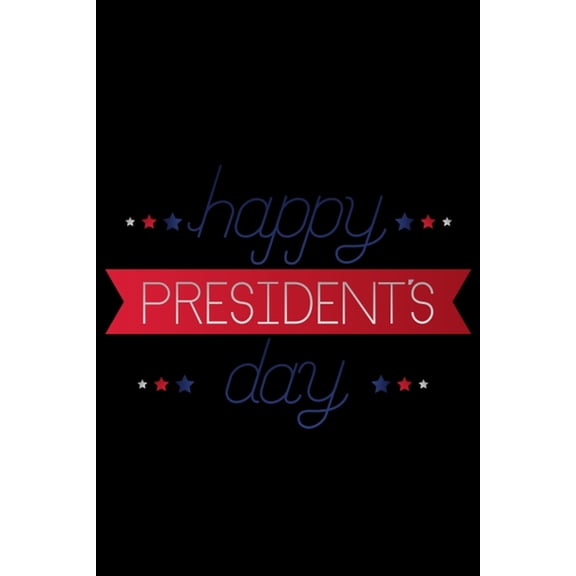 President day Notebook: Five-star notebooks- College Notebooks- school notebooks- Presidents' Day - 110 pages, 6 x 9 - Soft Cover, Matte Finish (Paperback)