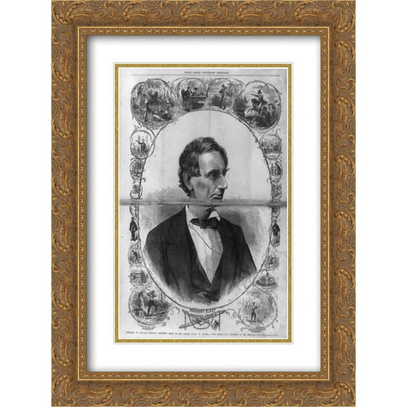 President elect, Abraham Lincoln Portrait of Abraham Lincoln, President Elect of the United States of America, with scenes and incidents in his life 18x24 Double Matted Gold Ornate Framed Art Print