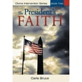 thumbnail image 1 of The President's Faith: Divine Intervention Series, Book Two, (Hardcover), 1 of 2