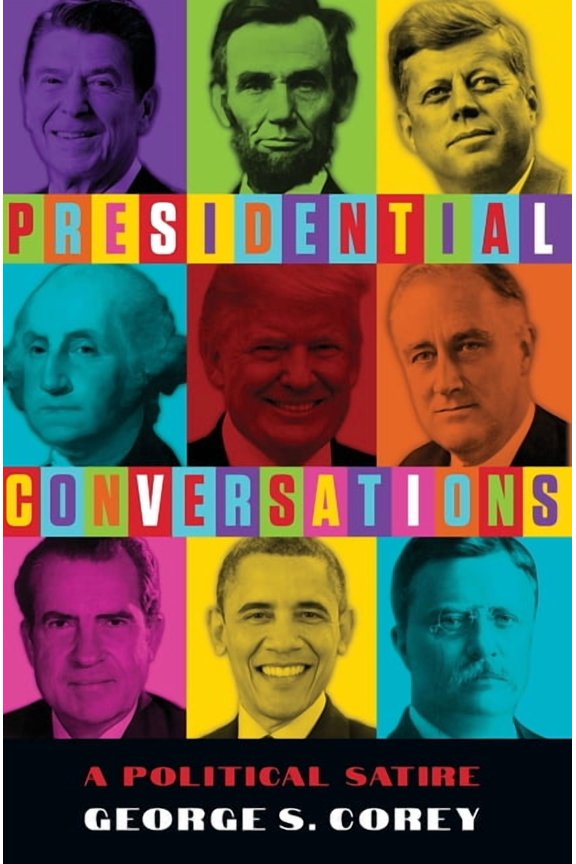 Presidential Conversations (Hardcover) by George S Corey