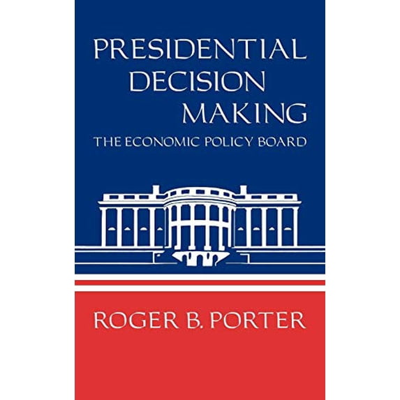 Pre-Owned Presidential Decision Making (Hardcover) 0521233372 9780521233378