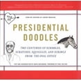 thumbnail image 1 of Pre-Owned Presidential Doodles: Two Centuries of Scribbles, Scratches, Squiggles, and Scrawls from the Oval Office Squiggles & Scrawls from the Oval Office (Paperback) 0465032672 9780465032679, 1 of 1