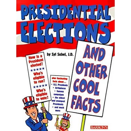 Pre-Owned Presidential Elections and Other Cool Facts (Paperback) 0764114387 9780764114380
