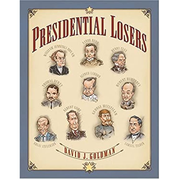 Pre-Owned Presidential Losers (Library Binding) 0822501007 9780822501008