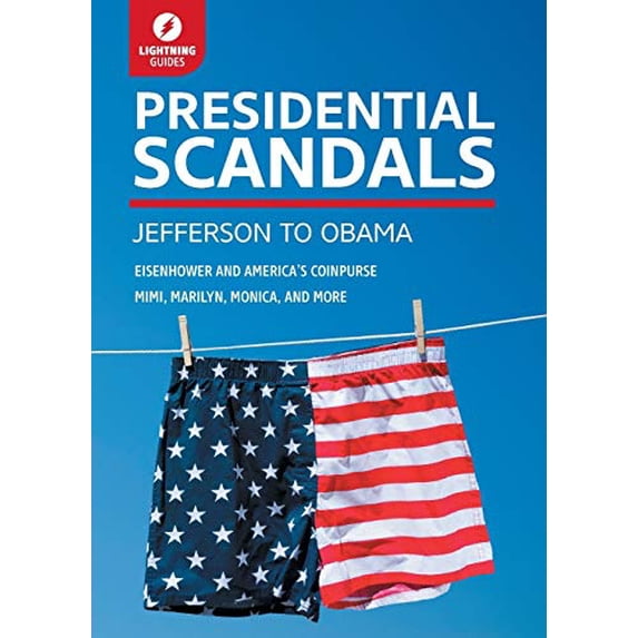 Pre-Owned Presidential Scandals: Jefferson to Obama (Lightning Guides) Paperback