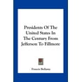 thumbnail image 1 of Presidents Of The United States In The Century From Jefferson To Fillmore (Paperback), 1 of 1