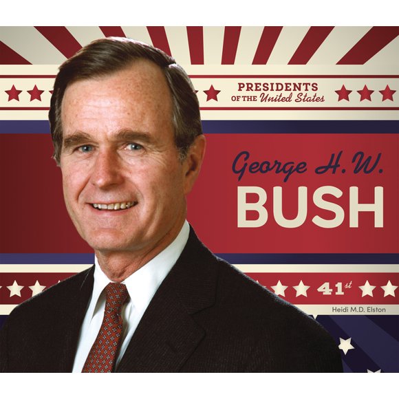Presidents of the United States George H.W. Bush, (Hardcover)
