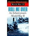 thumbnail image 1 of Presidio War Classic. World War II Roll Me Over: An Infantryman's World War II, (Paperback), 1 of 1