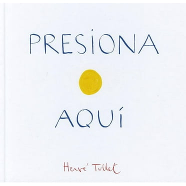 Presiona Aqui (Press Here Spanish language edition) (Hardcover)