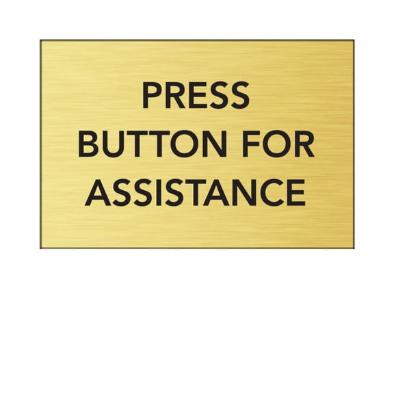 Press Button For Assistance