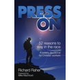 thumbnail image 1 of Press On: Fifty-Two Reasons to Stay in the Race  Paperback  Richard R Raher, 1 of 1