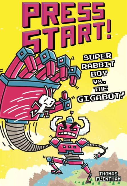 Press Start! Super Rabbit Boy vs. the Gigabot!, (Hardcover)