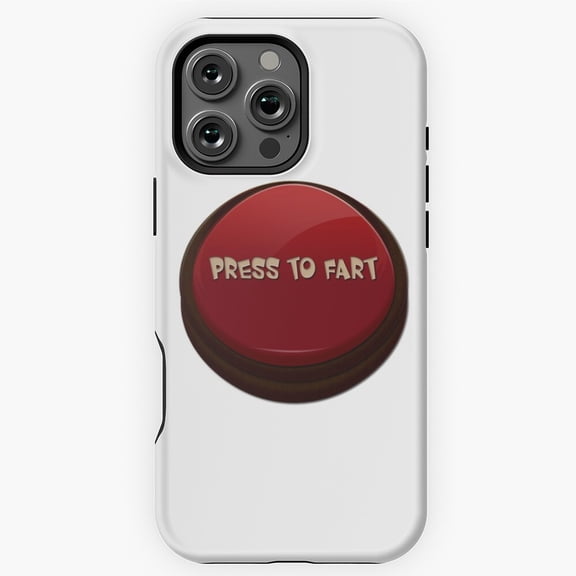 Press to Fart Funny Button Humor Phone Case for iPhone 16 15 14 13 12 11 Pro Max