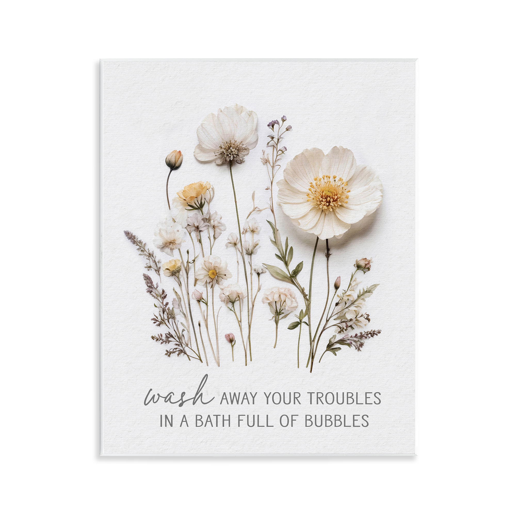 Pressed Flowers Wash Away Troubles Wall Plaque Art, design by Lettered and Lined