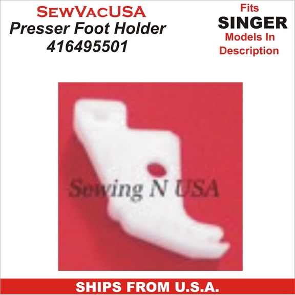 Presser Foot Holder Singer Part Number 416495501 Fits Singer Models 1304, 1306, 3223, 3232 & More See Description