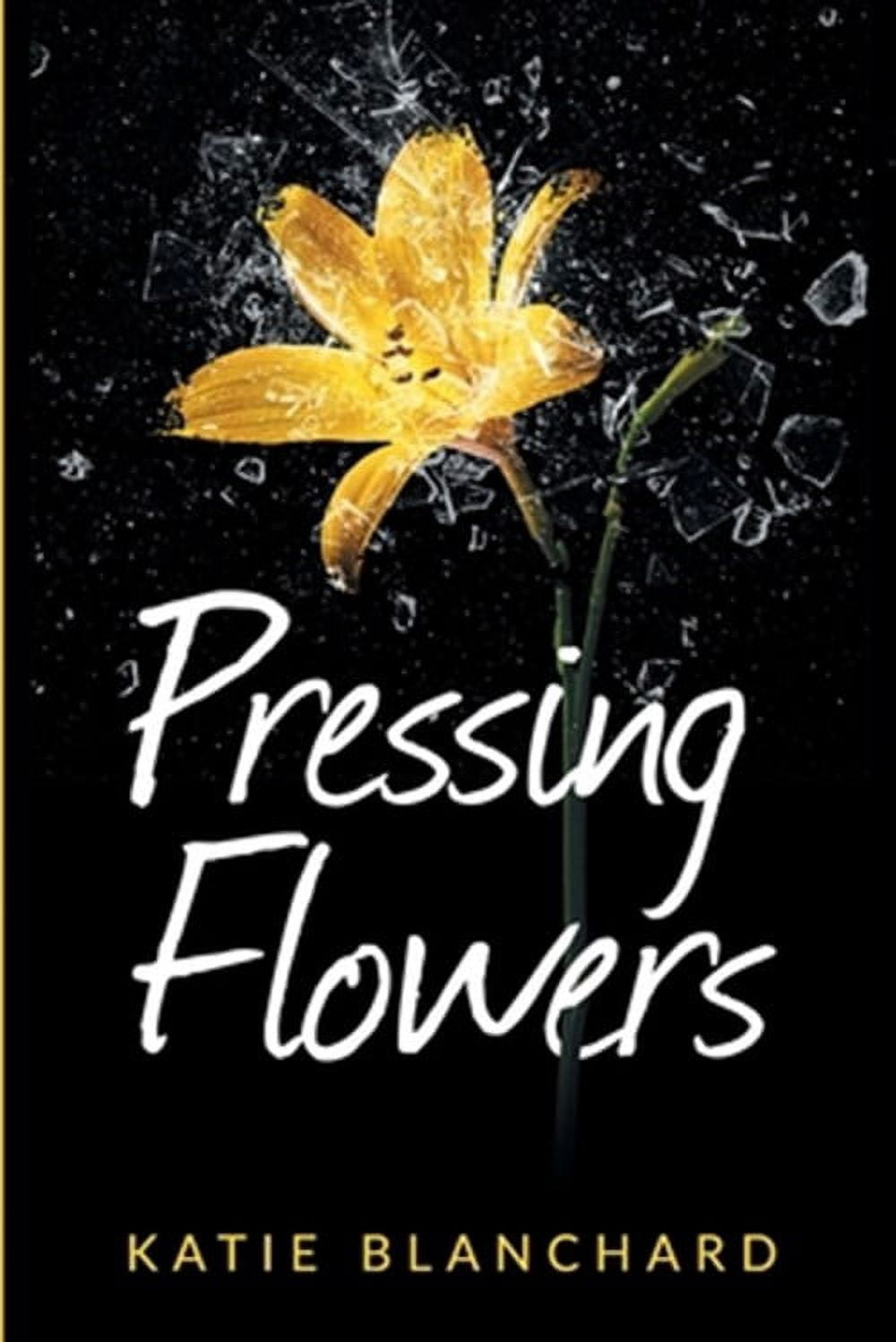 Pressing Flowers (Paperback) by Katie Blanchard