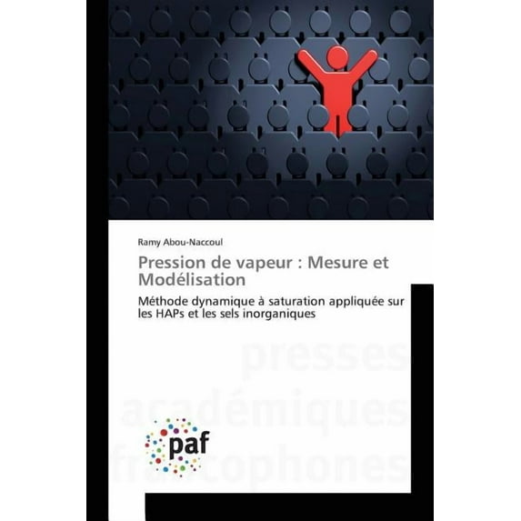 Omn.Pres.Franc.: Pression de Vapeur: Mesure Et Modélisation (Paperback)