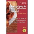 thumbnail image 1 of Pressure Cooker and Instant Pot Recipes by Emma Jacobs: Pressure Cooker and Instant Pot Recipes - Snacks and Appetizers: Easy Ans Healthy 50 Snacks And Appetizers Recipes That Will Change The Way You, 1 of 1