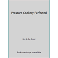thumbnail image 1 of Pre-Owned Pressure Cookery Perfected (Hardcover) 067140038X 9780671400385, 1 of 1