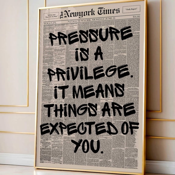 Pressure Is A Privilege Wall Art Print, Unframed Paper Poster 8x10in