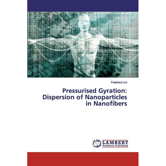 Pressurised Gyration: Dispersion of Nanoparticles in Nanofibers (Paperback)