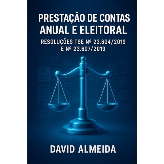 Prestao de Contas Anual e Eleitoral, (Paperback)
