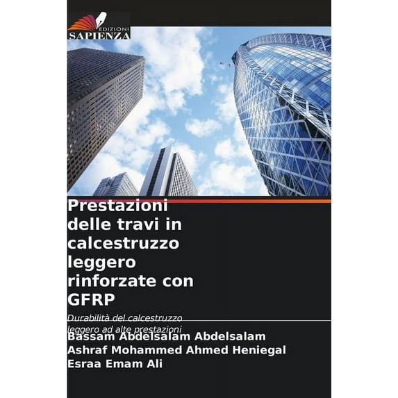 Prestazioni delle travi in calcestruzzo leggero rinforzate con GFRP (Paperback)