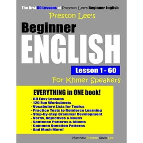 Preston Lee's English for Khmer Speakers Preston Lee's Beginner English Lesson 1 - 60 For Khmer Speakers, (Paperback)
