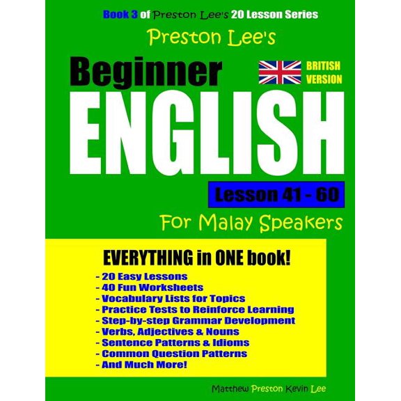 Preston Lee's Beginner English Lesson 41 - 60 For Malay Speakers (British) (Paperback)