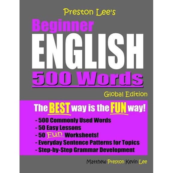 Preston Lee's English Global Edition: Preston Lee's Beginner English 500 Words Global Edition (Paperback)