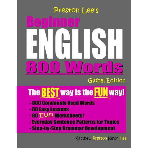 Preston Lee's English Global Edition: Preston Lee's Beginner English 800 Words Global Edition (Paperback)