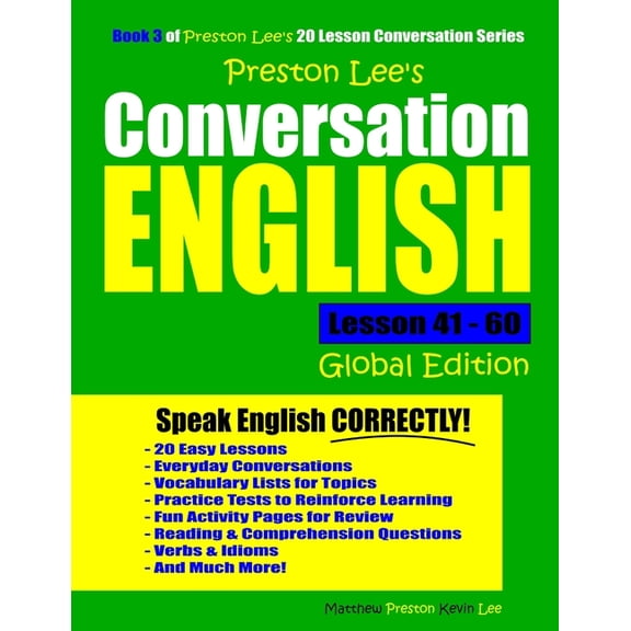 Preston Lee's English Global Edition Preston Lee's Conversation English Global Edition Lesson 41 - 60, (Paperback)
