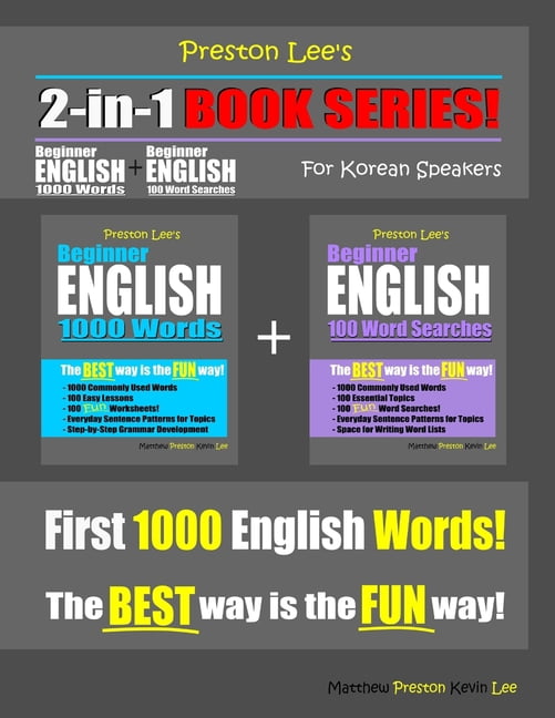 Preston Lee's English for Korean Speakers: Preston Lee's 2-in-1 Book Series! Beginner English 1000 Words & Beginner English 100 Word Searches For Korean Speakers (Paperback)