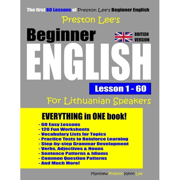 Preston Lee's English for Lithuanian Spe Preston Lee's Beginner English Lesson 1 - 60 For Lithuanian Speakers (British Version), (Paperback)