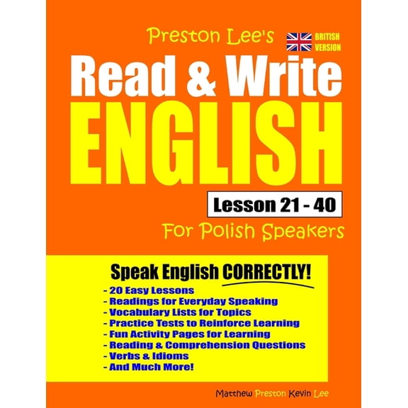 Preston Lee's English for Polish Speaker Preston Lee's Read & Write English Lesson 21 - 40 For Polish Speakers (British Version), (Paperback)