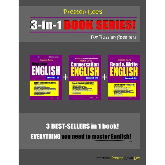 Preston Lee's English for Russian Speake Preston Lee's 3-in-1 Book Series! Beginner English, Conversation English & Read & Write English Lesson 1 - 20 For Russia, (Paperback)