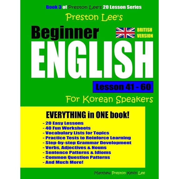 Preston Lee's English for Korean Speaker Preston Lee's Beginner English Lesson 41 - 60 For Korean Speakers (British), (Paperback)