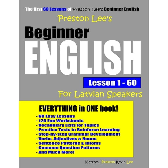 Preston Lee's English for Latvian Speake Preston Lee's Beginner English Lesson 1 - 60 For Latvian Speakers, (Paperback)